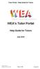 Tutor Portal - Help Guide for Tutors. WEA s Tutor Portal. Help Guide for Tutors. July 2016