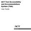 ACT Test Accessibility and Accommodations System (TAA) User Guide