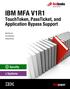 Front cover IBM MFA V1R1. TouchToken, PassTicket, and Application Bypass Support. Keith Winnard John Petreshock Philippe Richard.