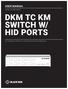 DKM TC KM SWITCH W/ HID PORTS