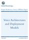 Expert Reference Series of White Papers. Voice Architectures and Deployment Models COURSES.