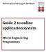 Guide 2 to online application system. MSc in Engineering Programmes