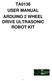 TA0136 USER MANUAL ARDUINO 2 WHEEL DRIVE ULTRASONIC ROBOT KIT