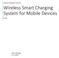 Wireless Smart Charging System for Mobile Devices