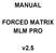 MANUAL FORCED MATRIX MLM PRO. v2.5