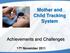 Mother and Child Tracking System. Achievements and Challenges