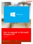 Guide Series. How to upgrade to Microsoft Windows 10? Guide Series
