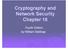 Cryptography and Network Security Chapter 16. Fourth Edition by William Stallings