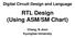 RTL Design (Using ASM/SM Chart)