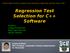 Regression Test Selection for C++ Software