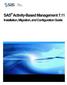 SAS Activity-Based Management 7.11 Installation, Migration, and Configuration Guide