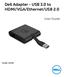 Dell Adapter - USB 3.0 to HDMI/VGA/Ethernet/USB 2.0