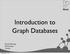 Introduction to Graph Databases