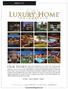 In Print Direct Mailed Online TM. LuxuryHomeMagazine.com. Luxury Home Magazine Main: Fax:
