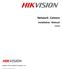 Network Camera. Installation Manual V Hangzhou Hikvision Digital Technology Co., Ltd.