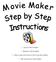 Layout of Movie Maker. Elements of Movie Maker. Step by step instructions on how to use Movie Maker. Web resources for Movie Maker