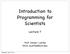 Introduction to Programming for Scientists