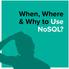 When, Where & Why to Use NoSQL?