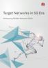 Target Networks in 5G Era. Embracing Mobile Network 2020s