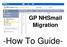 GP NHSmail Migration. -How To Guide-