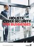 HOLISTIC CYBER SECURITY FOR BUSINESSES