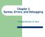 Chapter 3 Syntax, Errors, and Debugging. Fundamentals of Java