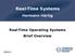 Real-Time Systems Hermann Härtig Real-Time Operating Systems Brief Overview