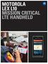MOTOROLA LEX L10 MISSION CRITICAL LTE HANDHELD