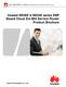 Huawei NE08E & NE05E series ENP Based Cloud Era Mid Service Router Product Brochure Huawei Technologies Co., Ltd.