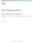 Cisco Meeting Server. Cisco Meeting Server Release 2.1. with Cisco Unified Communications Manager Deployment Guide. November 08,