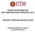 CENTRE FOR INFORMATION AND COMMUNICATION TECHNOLOGY (CICT) UNIVERSITI TEKNOLOGI MALAYSIA (UTM)