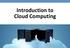 Introduction to Cloud Computing. [thoughtsoncloud.com] 1
