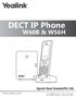DECT IP Phone W60B & W56H. Quick Start Guide(V81.10)  For W60B firmware or later For W56H firmware