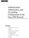 Authentication, Authorization, and Accounting Configuration on the Cisco PIX Firewall