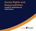 Access Rights and Responsibilities. A guide for Individuals and Organisations