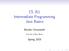 CS 251 Intermediate Programming Java Basics