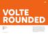 Volte rounded. Name: Volte Rounded Classification: Sans Serif Designer: Namrata Goyal Designed in: 2016 Styles: 5