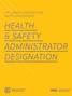 THE ALBERTA CONSTRUCTION SAFETY ASSOCIATION S HEALTH & SAFETY ADMINISTRATOR DESIGNATION