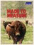 MADE TO MEASURE. Livestock weighing and electronic identification products designed to help maximize your profits