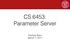 CS 6453: Parameter Server. Soumya Basu March 7, 2017