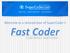 Welcome to a tailored tour of SuperCoder s. Fast Coder. Code Better and Faster