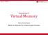 Fall 2017 :: CSE 306. Introduction to. Virtual Memory. Nima Honarmand (Based on slides by Prof. Andrea Arpaci-Dusseau)