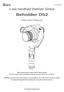 3-axis Handheld Stabilizer Gimbal. Beholder DS2. Instruction Manual