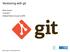 Versioning with git. Moritz August Git/Bash/Python-Course for MPE. Moritz August Versioning with Git