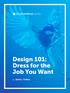 Design 101: Dress for the Job You Want