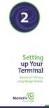 Setting up Your Terminal. Moneris iwl255 Long-Range Mobile (09/13)
