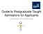 Guide to Postgraduate Taught Admissions for Applicants. University of Strathclyde