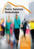 Impartial Independent Free of Charge. Guide to the Services Provided by the Public Services Ombudsman