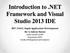 Introduction to.net Framework and Visual Studio 2013 IDE MIT 31043, Rapid Application Development By: S. Sabraz Nawaz