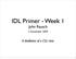 IDL Primer - Week 1 John Rausch